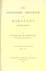 Cover of: The Scripture doctrine of miracles displayed