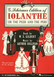 Cover of: Iolanthe, or the Peer & the Peri: Vocal Score with Dialogue