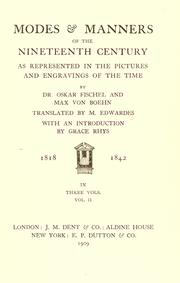 Cover of: Modes & manners of the nineteenth century as represented in the pictures and engravings by the time
