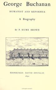 Cover of: George Buchanan: humanist and reformer, a biography