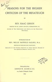 Cover of: Reasons for the higher criticism of the Hexateuch by Gibson, Isaac