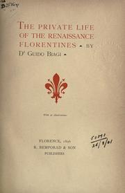 Cover of: The private life of the renaissance Florentines