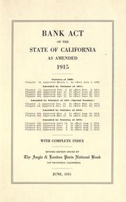 Cover of: Bank act of the State of California as amended 1915