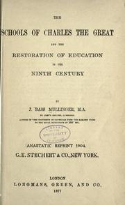 Cover of: The schools of Charles the Great and the restoration of education in the ninth century. by J. Bass Mullinger