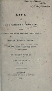 Cover of: The life of Gouverneur Morris by Jared Sparks