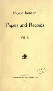 Cover of: Papers and records by Huron Institute (Collingwood, Ont.)