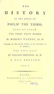 Cover of: history of the reign of Philip the Third, King of Spain.