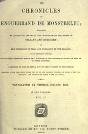 The chronicles of Enguerrand de Monstrelet by Enguerrand de Monstrelet
