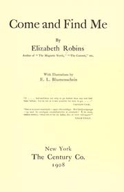 Cover of: Come and find me by Elizabeth Robins