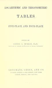 Cover of: Logarithmic and trigonometric tables: five-place and four-place.