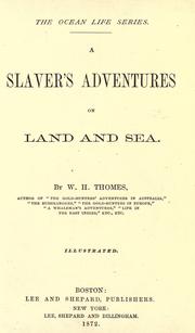 Cover of: A slaver's adventures on land and sea. by William Henry Thomes