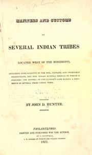 Manners and customs of several Indian tribes by John Dunn Hunter