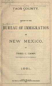 Cover of: Taos County: report to the Bureau of Immigration of New Mexico