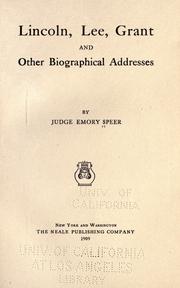 Lincoln, Lee, Grant, and other biographical addresses by Emory Speer