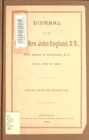 Diurnal of the Right Rev. John England, D.D., first Bishop of Charleston, S.C., from 1820 to 1823 by England, John