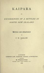 Cover of: Kaipara; or, Experiences of a settler in North New Zealand
