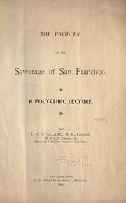The problem of the sewerage of San Francisco by J. H. Stallard