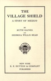 Cover of: The village shield: a story of Mexico