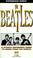 Cover of: The Beatles: A Pocket Reference Guide to More than 100 Songs