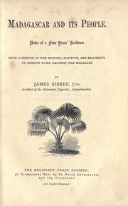 Cover of: Madagascar and its people. by James Sibree, James Sibree