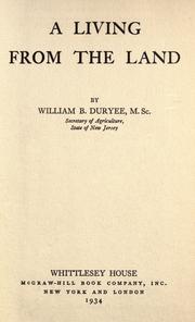 Cover of: A living from the land by William Budington Duryee