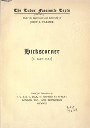 Cover of: Hickscorner, c. 1497-1512. by Wynkyn de Worde