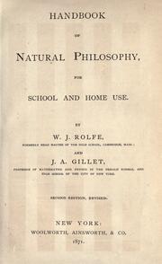 Cover of: Handbook of natural philosphy for school and home use by W. J. Rolfe