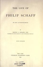 The life of Philip Schaff by David S. Schaff