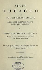 Cover of: About tobacco and its deleterious effects: a book for everyody, both users and non-users