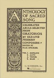 Cover of: Anthology Of Sacred Song - Celebrated Arias Selected From Oratorios By Old And Modern Composers (Volume 4: BASS)