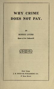 Cover of: Why crime does not pay by Burke, Sophie Van Elkan Lyons Mrs.