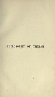 Cover of: Philosophy of theism by Alexander Campbell Fraser