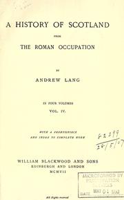 Cover of: A history of Scotland from the Roman occupation. by Andrew Lang