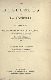 The Huguenots of La Rochelle by Louis Delmas