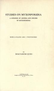 Cover of: Studies on Myxosporidia: a synopsis of genera and species of Myxosporidia; with 25 plates and 2 textfigures