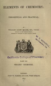 Cover of: Elements of chemistry by William Allen Miller, William Allen Miller