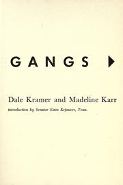Teen-age gangs by Dale Kramer