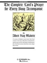 Cover of: The Complete Lord's Prayer for Every Busy Accompanist by Albert Hay Malotte