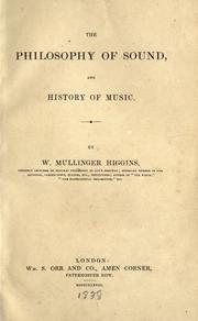 Cover of: The philosophy of sound, and history of music. by W. Mullinger Higgins