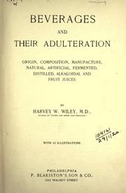 Cover of: Beverages and their adulteration, origin, composition, manufacture by Wiley, Harvey Washington