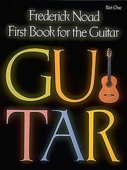 Cover of: First Book for the Guitar - Part 1 | Frederick Noad