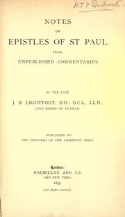 Cover of: Notes on Epistles of St. Paul from unpublished commentaries by Joseph Barber Lightfoot