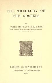 Cover of: The theology of the Gospels. by James Moffatt