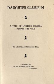 Cover of: Daughter of the elm: a tale of western Virginia before the war