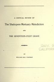 Cover of: A critical review of the Shakspere mortuary malediction and the seventeen-foot grave