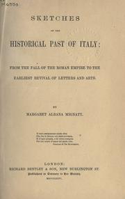 Cover of: Sketches of the historical past of Italy: from the fall of the Roman empire to the earliest revival of letters and arts.