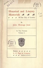 Cover of: Historical and literary memorials of the city of London. by Jesse, John Heneage