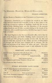 Cover of: [Report by the Land agent of the University of California to the Finance committee of the Regents regarding the official records of the sale of school lands and the disposition of the proceeds. by University of California (System). Land Agent.