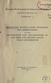 Signatures, ratifications, adhesions and reservations to the conventions and declarations of the first and second Hague Peace Conferences