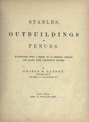 Stables, outbuildings and fences by Harney, George E.